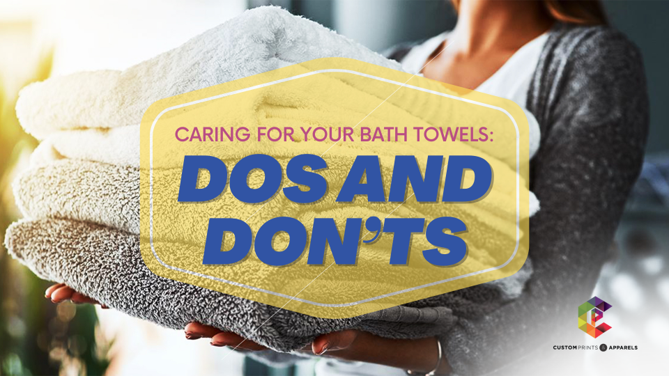 Caring for Your Bath Towels Dos and Don’ts (1) Caring for Your Bath Towels Dos and Don’ts (1)