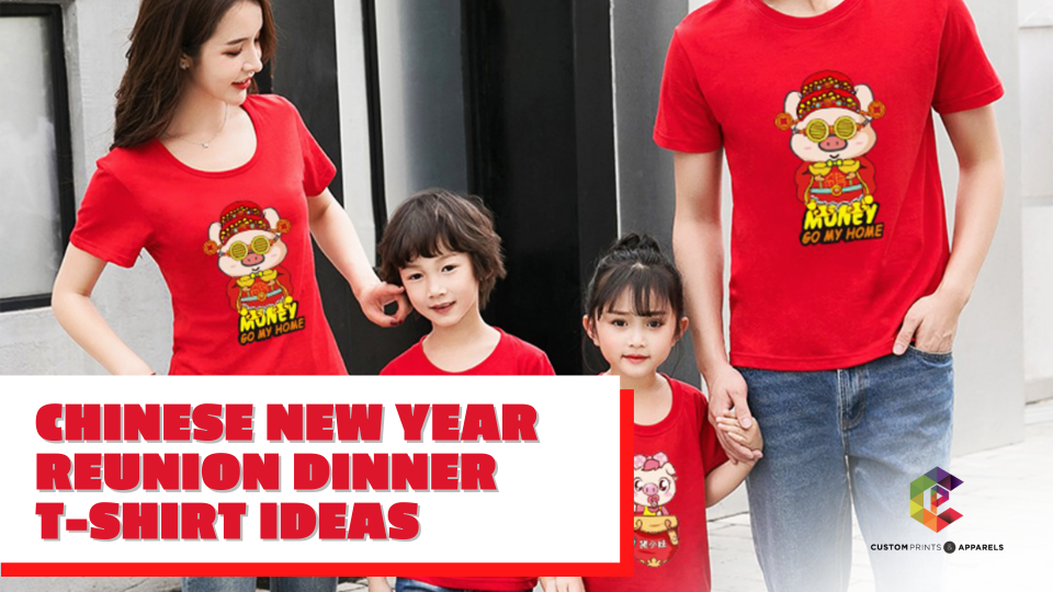 Chinese New Year Reunion Dinner T-Shirt Ideas (1)