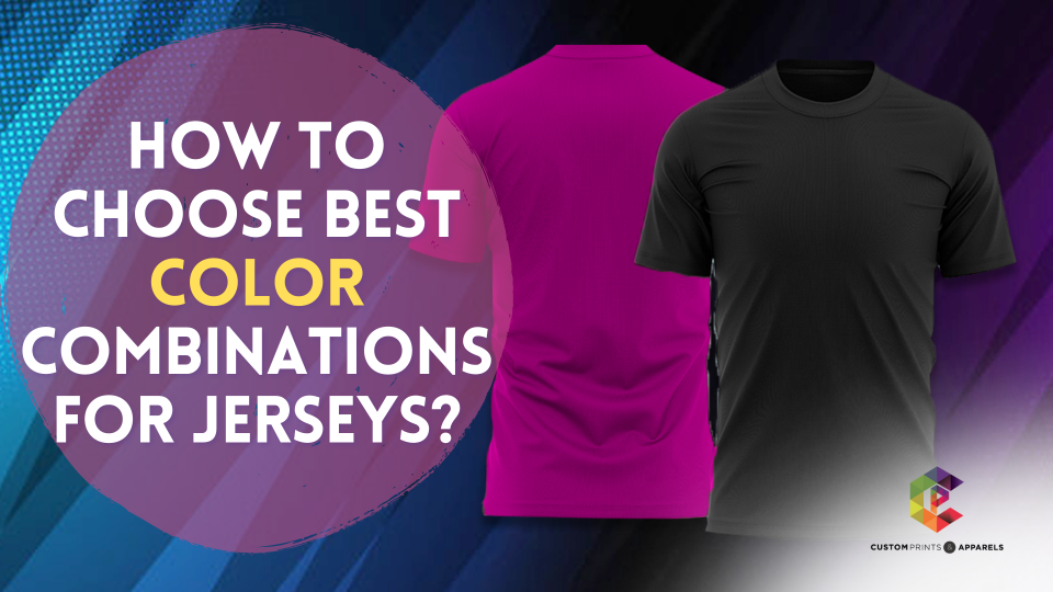 How to Choose Best Colour Combinations for Jerseys_