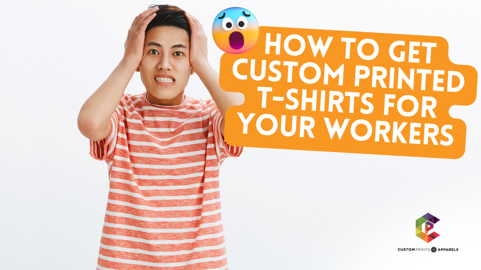 How to Get Custom Printed T-Shirts for Your Workers - Custom Prints Singapore