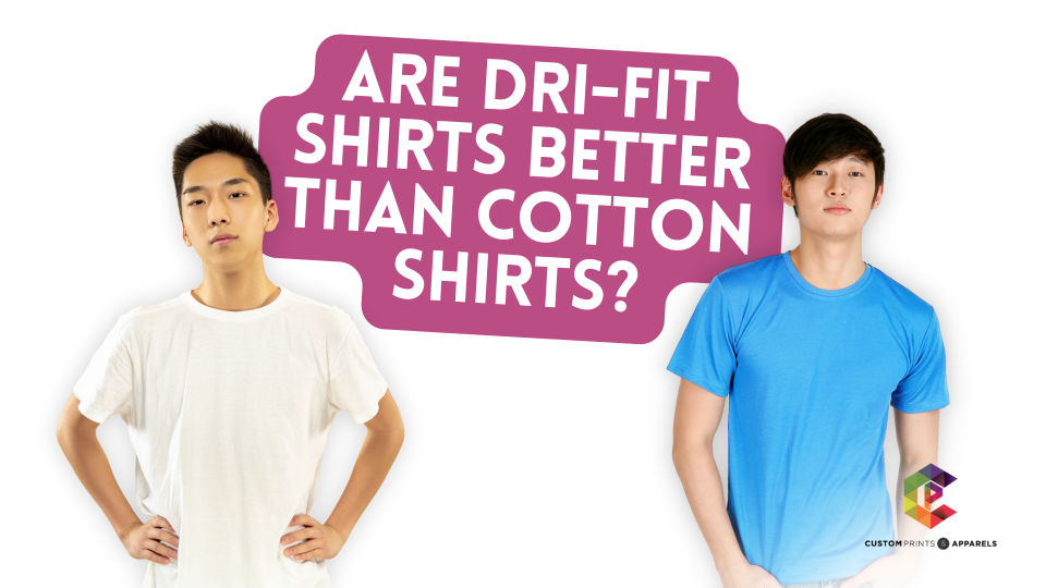 Are Dri-Fit Shirts Better Than Cotton Shirts?