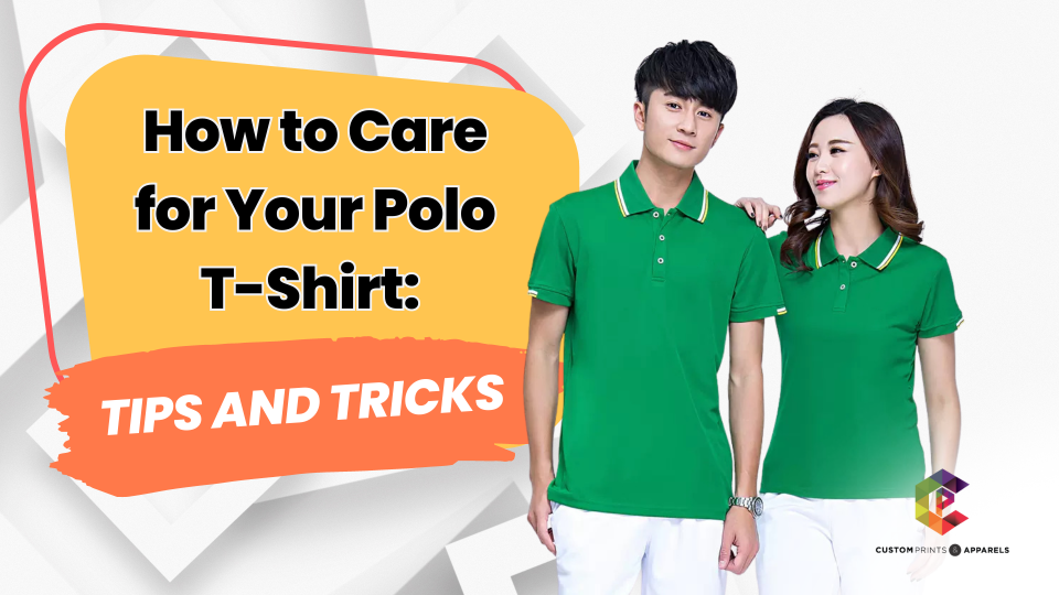 How to Care for Your Polo T-Shirt_ Tips and Tricks - Custom Prints Singapore