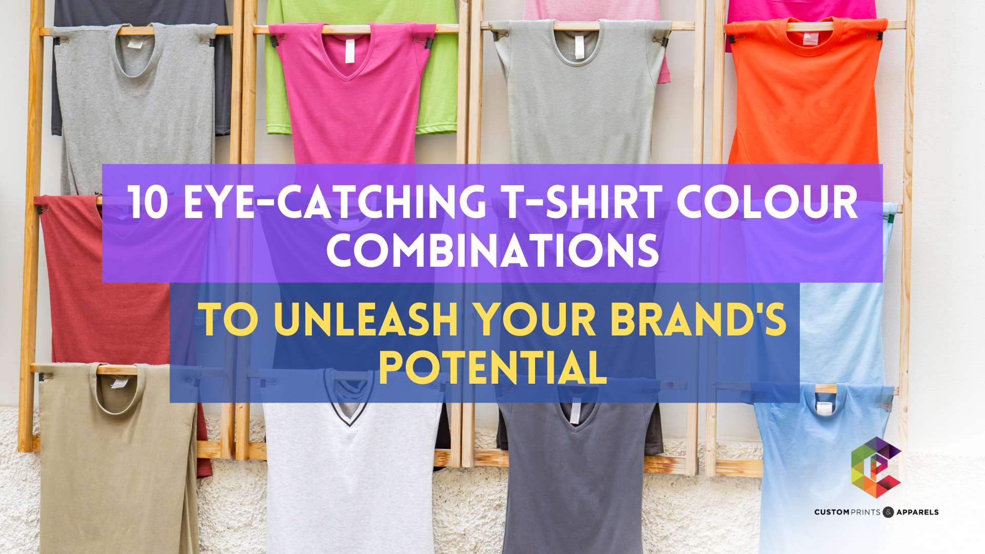 10 Eye-Catching T-Shirt Colour Combinations to Unleash Your Brand_s Potential